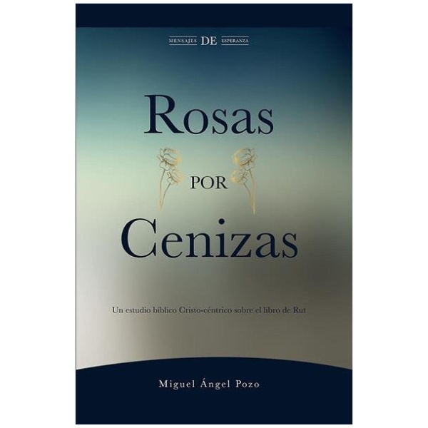 Rosas Por Cenizas