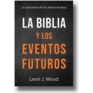 La Biblia y Los Eventos Futuros