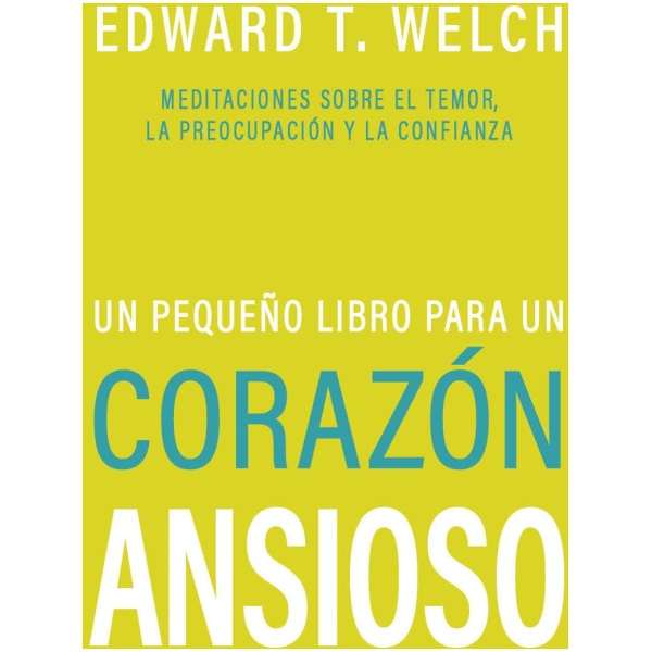 Un Pequeño Libro Para un Corazón Ansioso