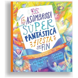 La Asombrosa Súper Fantástica Fiesta Sin Fin