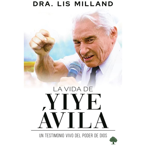 La Vida de Yiye Ávila