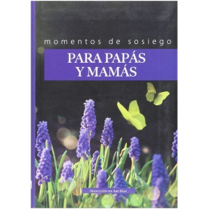Momentos De Sosiego Para Papás Y Mamás