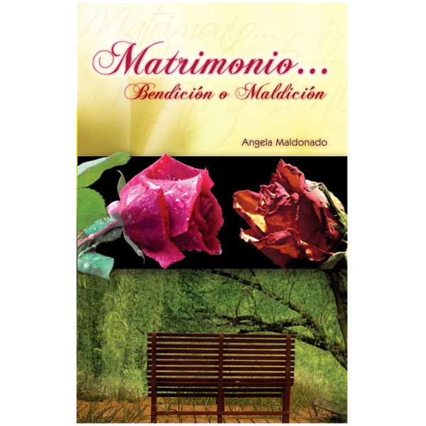 Matrimonio Bendición o Maldición