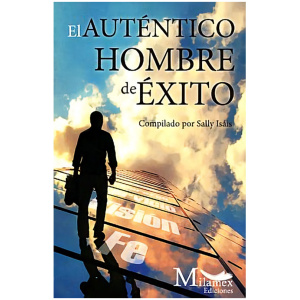El Auténtico Hombre de Éxito
