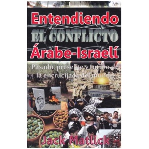 Entendiendo el Conflicto Arabe-Israelí