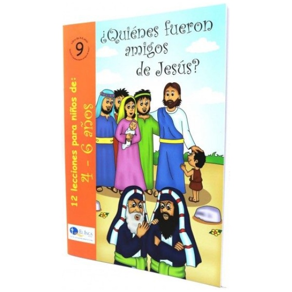 Libro 4-6 Tomo 9: Quienes Fueron Amigos de Jesús