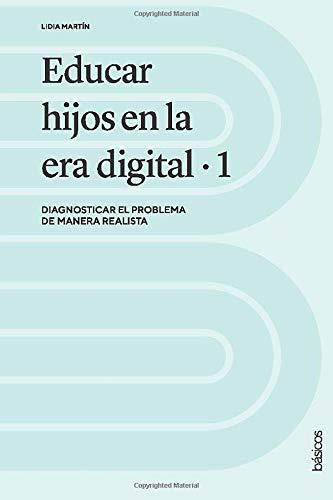 Educar Hijos en la Era Digital