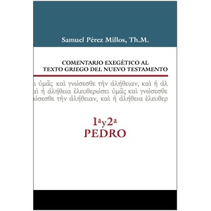 Comentario exegético al texto griego del NT 1 y 2 de Pedro