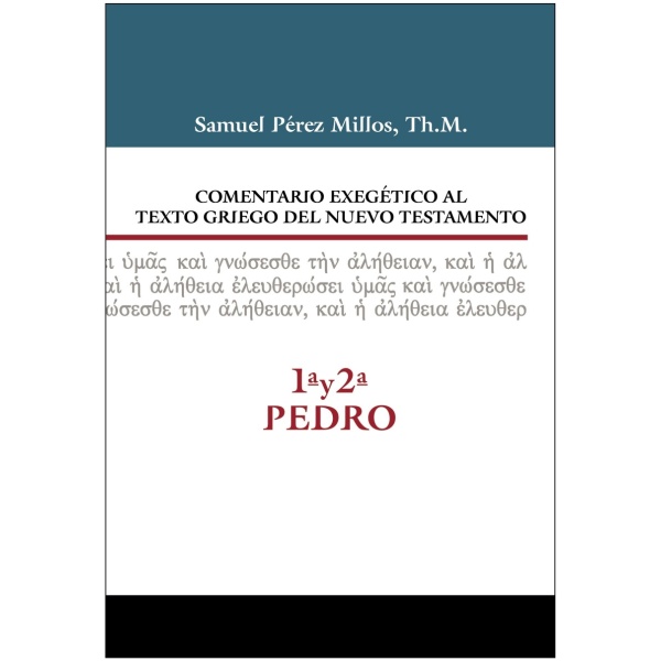 Comentario exegético al texto griego del NT 1 y 2 de Pedro