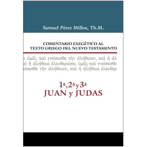 Comentario Exegético al texto griego del NT 1, 2, 3 Jn y Jud