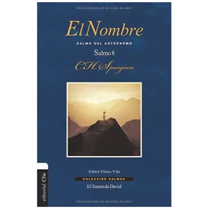 El Nombre, Salmo 8: Salmo Del Astrónomo