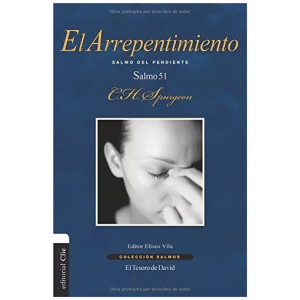El Arrepentimiento: Salmo Del Pendiente. Salmo 51