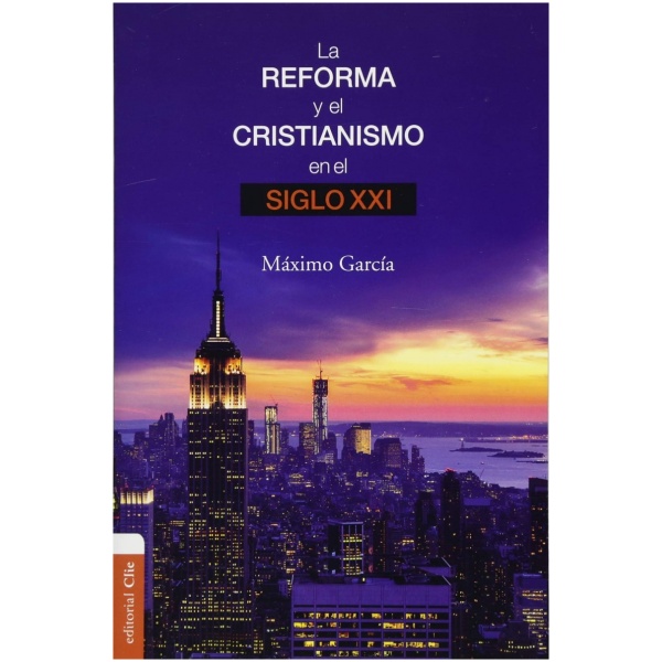 La Reforma y el cristianismo en el siglo XXI