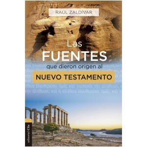 Las Fuentes Que Dieron Origen al Nuevo Testamento