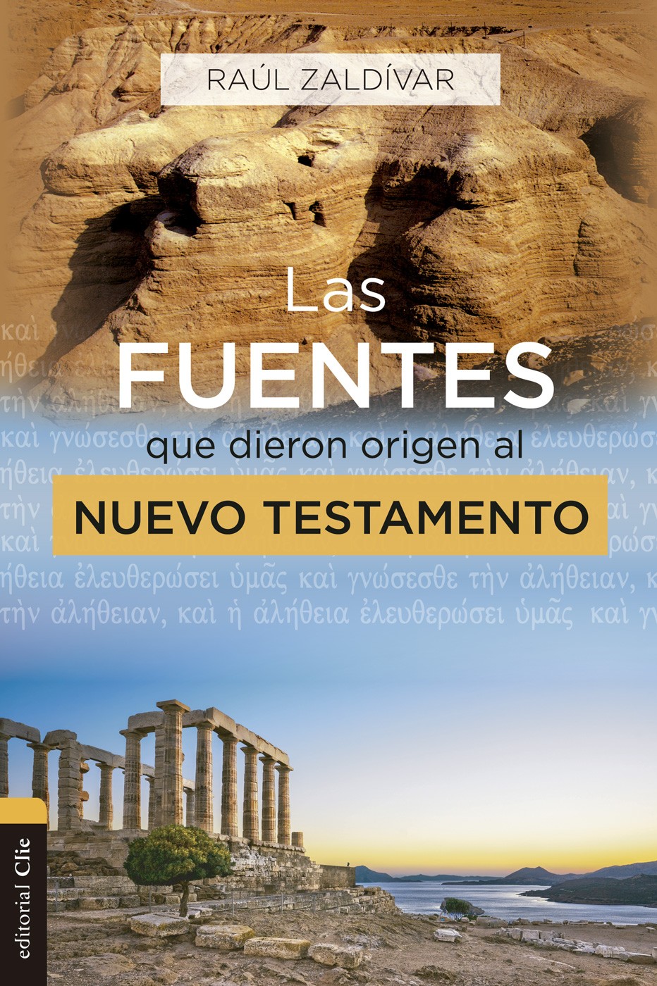 Las Fuentes Que Dieron Origen al Nuevo Testamento