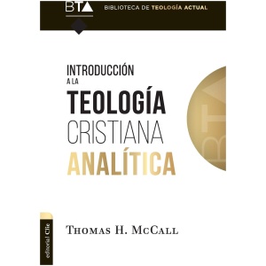 Introducción A La Teología Cristiana Analítica