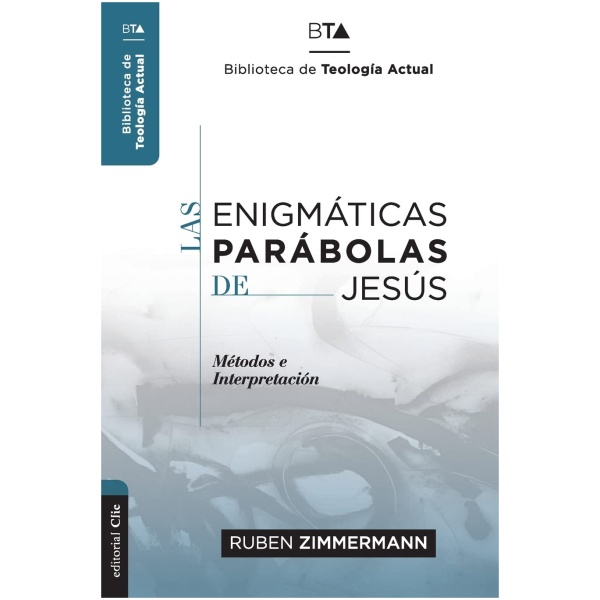 Las Enigmáticas Parábolas de Jesús