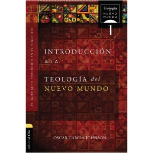 Introducción A La Teología Del Nuevo Mundo