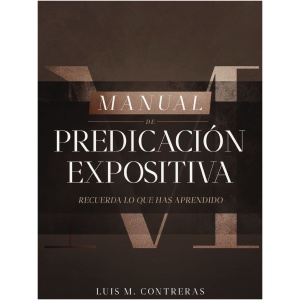 Manual De Predicación Expositiva