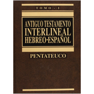 Antiguo Testamento Interlineal Hebreo-español Tomo 1