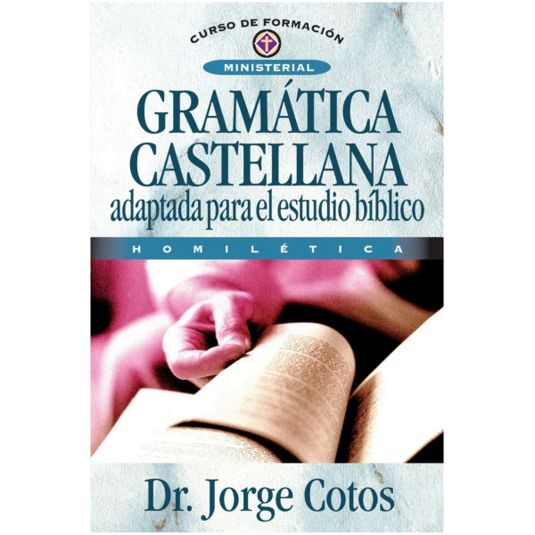 Gramática Castellana Adaptada Para El Estudio Bíblico