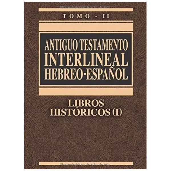 Antiguo Testamento Interlineal Hebreo-español, Tomo 2