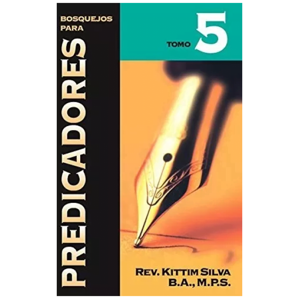 Bosquejos Para Predicadores - Tomo 5
