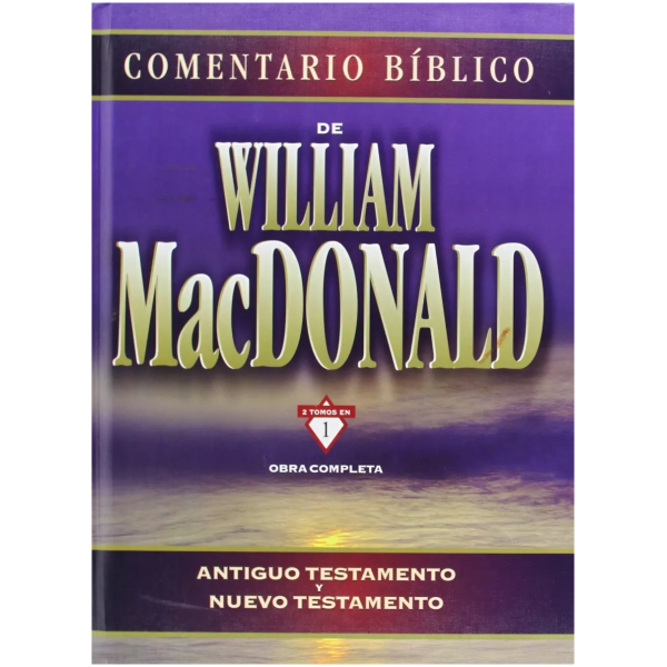 Comentario Bíblico William Macdonald - 2 Tomos En 1