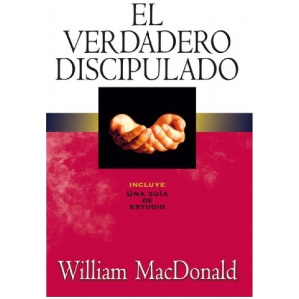 El Verdadero Discipulado