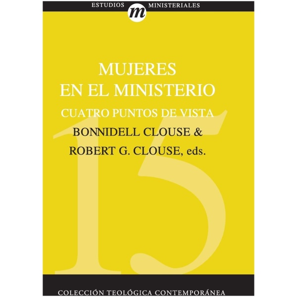 Mujeres en el Ministero: Cuatro Puntos de Vista