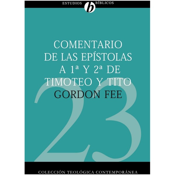 Comentario de las Epístolas 1 y 2 de Timoteo y Tito