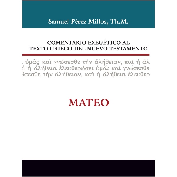 Comentario Exegético Al Griego del NT: Mateo