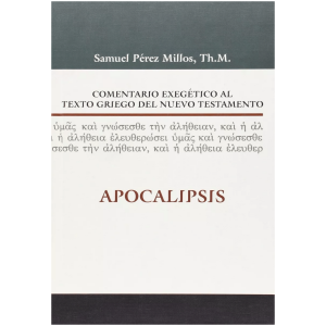 Comentario Exegético Al Texto Griego Del N T: Apocalipsis
