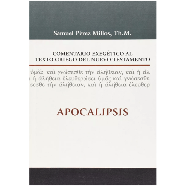 Comentario Exegético Al Texto Griego Del N T: Apocalipsis