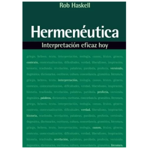 Hermenéutica: Interpretación Eficaz Hoy