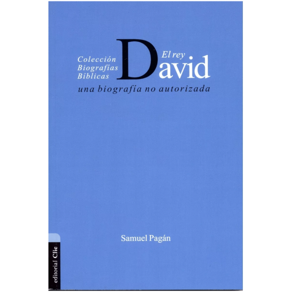 El Rey David: Una Biografía No Autorizada