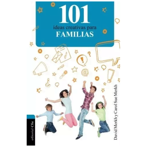 101 Ideas Creativas Para Familias