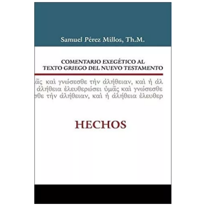 Comentario Exegético Al Texto Griego Del N T: Hechos