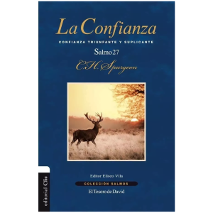 La Confianza Salmo 27: Confianza Triunfante Y Suplicante