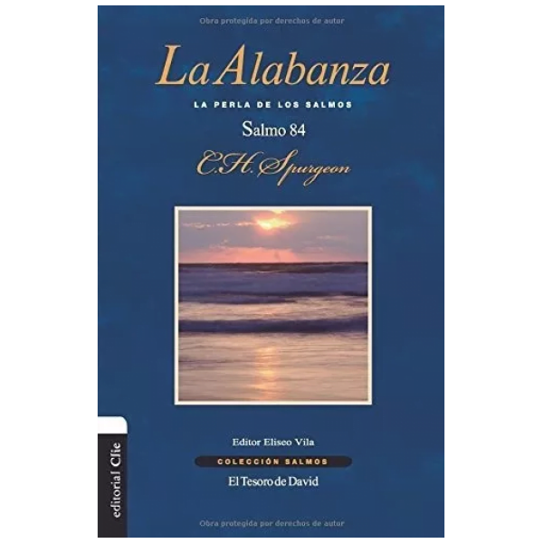La Alabanza Salmo 84: La Perla De Los Salmos