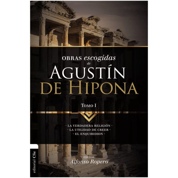 Obras Escogidas De Agustín De Hipona - Tomo 1