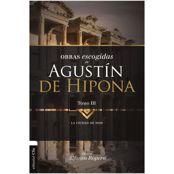 Obras Escogidas De Agustín De Hipona - Tomo 3
