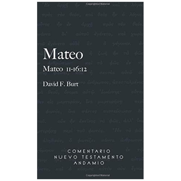 Comentario Nuevo Testamento Andamio Mateo 11-16:12