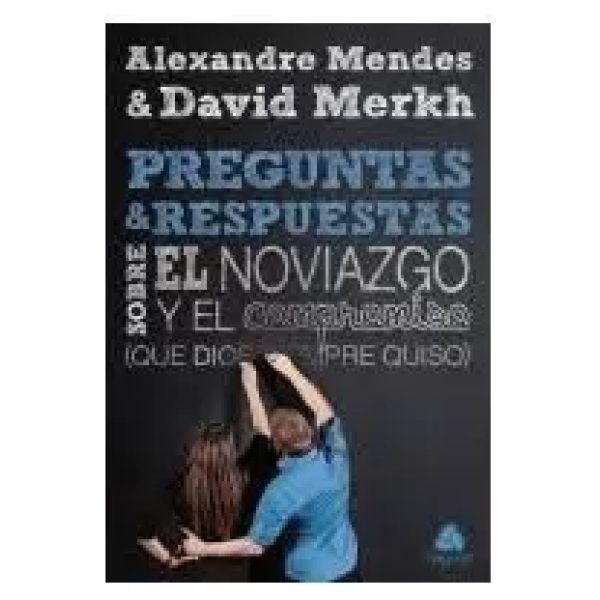 Preguntas Y Respuestas Sobre El Noviazgo Y El Compromiso