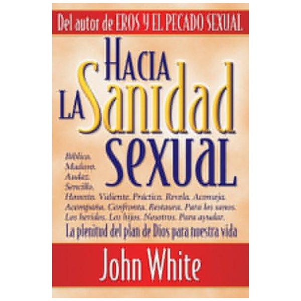 Hacia La Sanidad Sexual