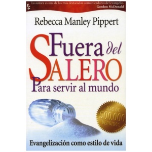 Fuera Del Salero: Para Servir Al Mundo.