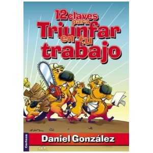 12 Claves Para Triunfar En Tu Trabajo
