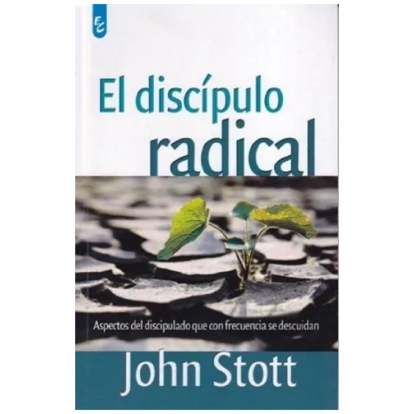 Discípulo Radical: Aspectos Del Discípulo Que Descuida