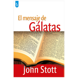 El Mensaje de Gálatas