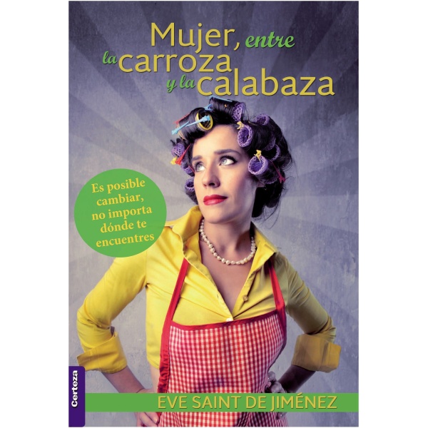 Mujer, Entre la Carroza y la Calabaza